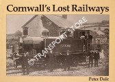 Cornwall's Lost Railways by DALE, Peter